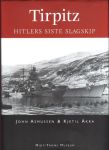 Tirpitz Hitlers siste Slagskip