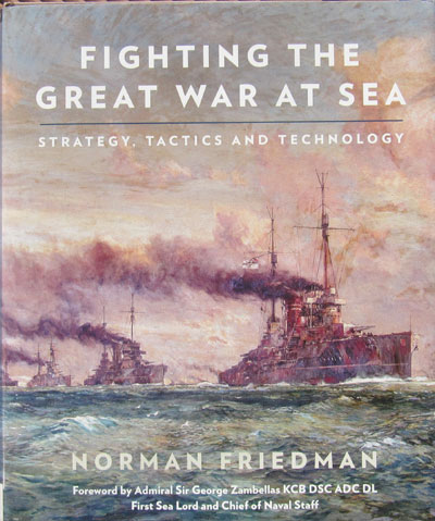 Titel Fighting the Great War at Sea von Norman Friedman