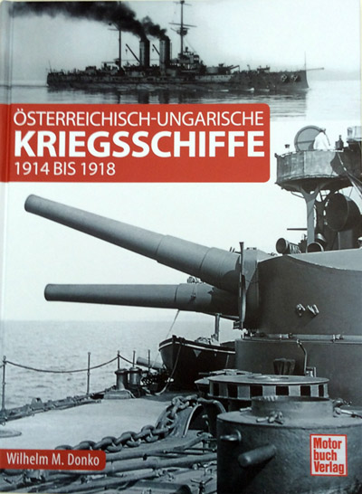 Österreichisch-Ungarische Kriegsschiffe 1914 bis 1918 Titel